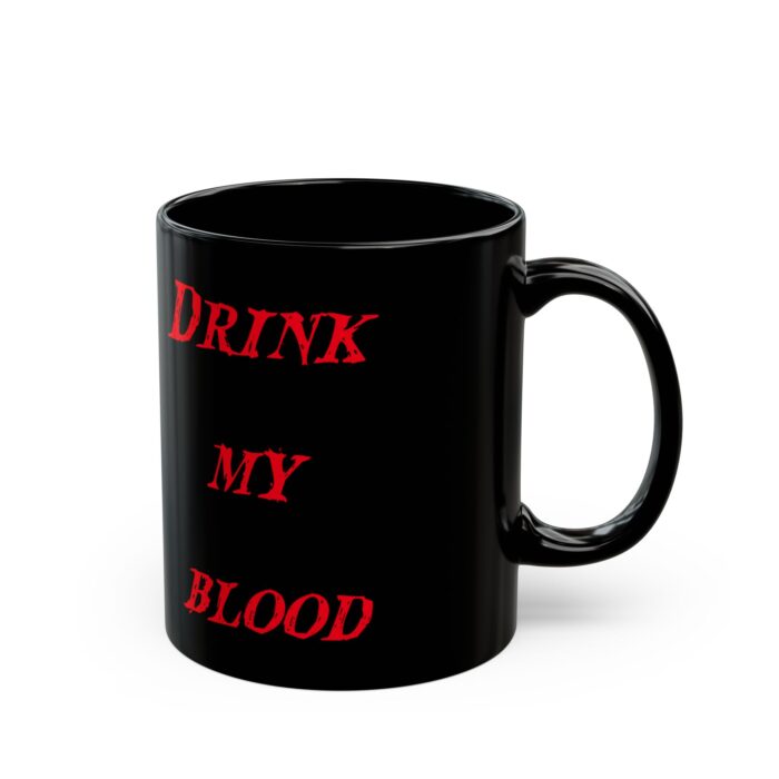 Black Ceramic Mug – 'Drink My Blood' Skull Design | Durable & Bold - Image 3