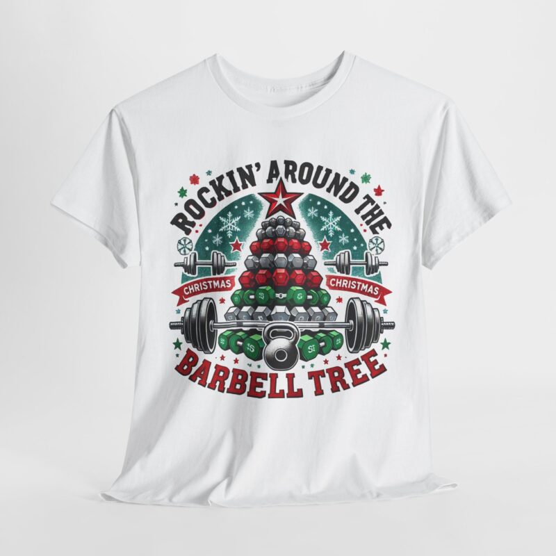 Rockin’ Around the Barbell Tree T-Shirt - Fitness Meets Festive Cheer