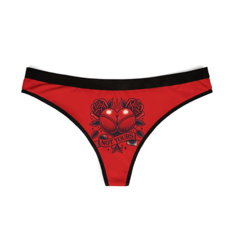 Bold Women's Thongs - Not Yours Heart Design for Confidence and Style