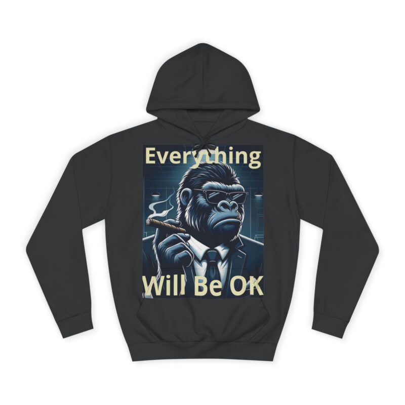 Unisex Hoodie – 'Everything Will Be OK' Gorilla Design | Cozy, Stylish, & Ethical