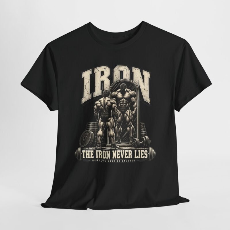 Iron 'The Iron Never Lies' Gym T-Shirt